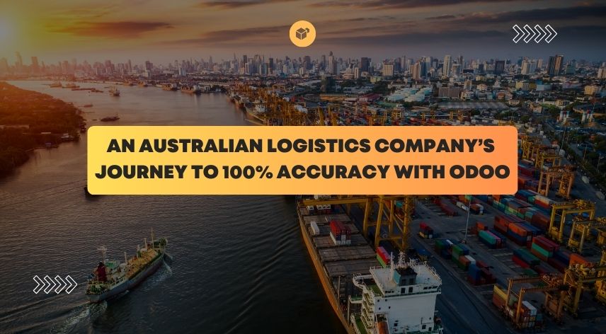 An Australian Logistics Company’s Journey to 100% Accuracy with Odoo